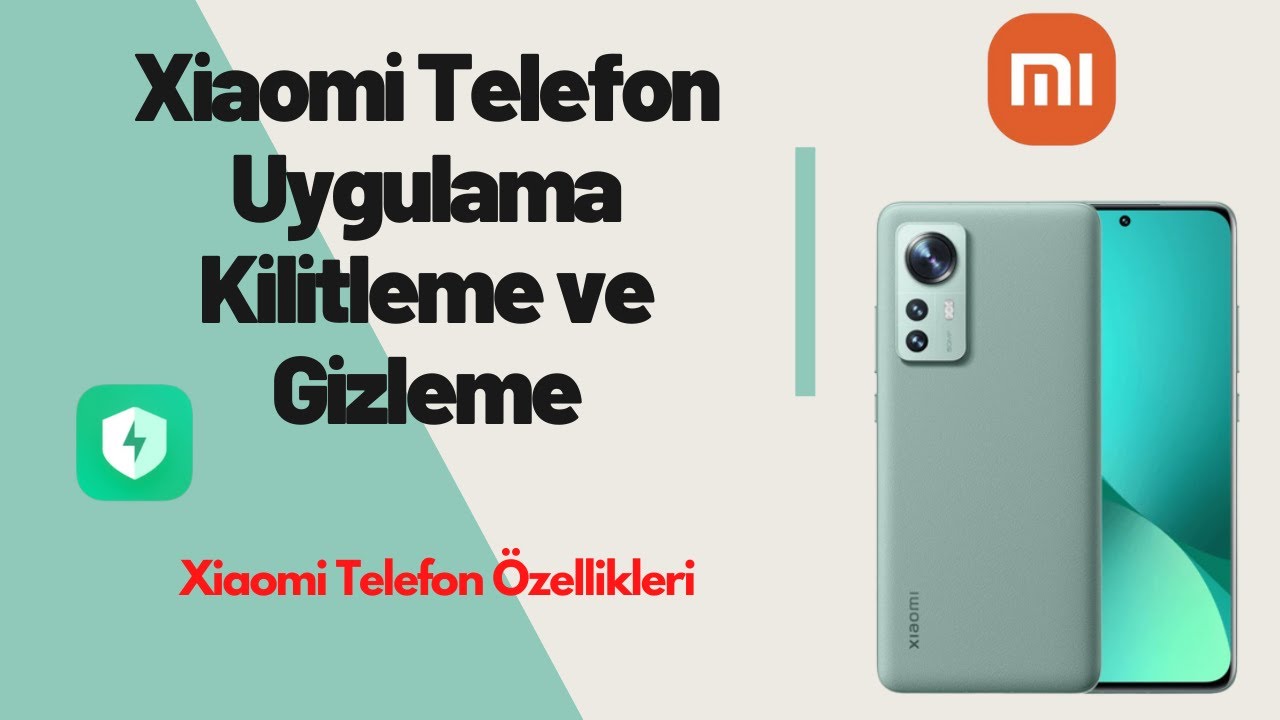 Xiaomi uygulama kilidi nedir?