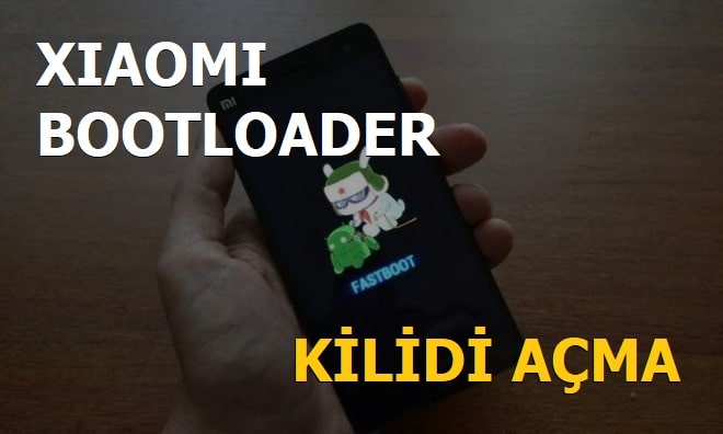 Xiaomi Cihazlarda Bootloader Kilidi Nasıl Açılır