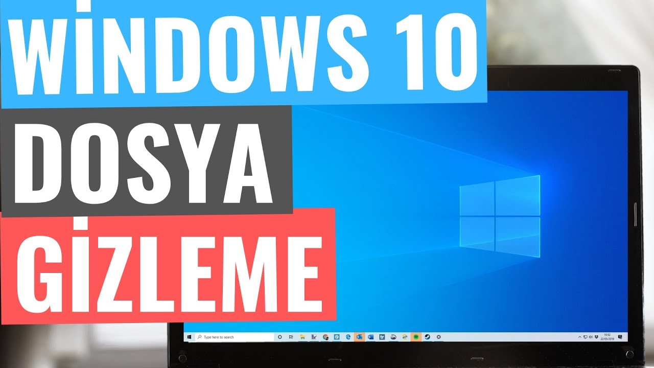 Windows 10 Dosya gizleme ve gösterme