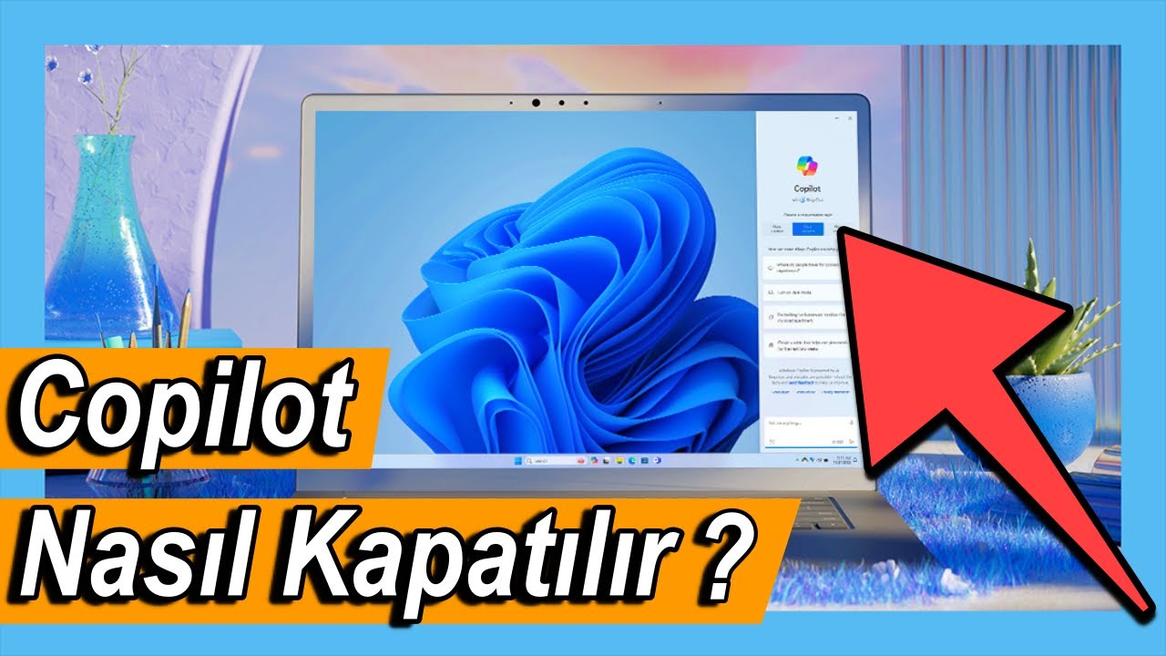 Windows 11 Copilot Kaldırma / Gizleme Nasıl Yapılır?